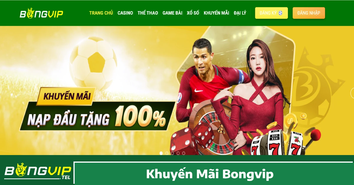 BONGVIP 25 Bongvip mang đến nhiều chương trình khuyến mãi hấp dẫn